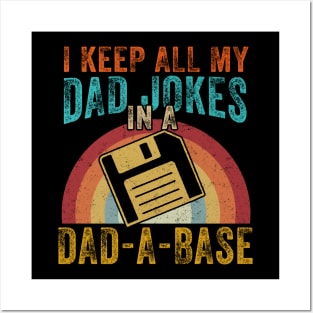 I Keep All My Dad Jokes In A Dad-A-Base Vintage Fathers Day Posters and Art